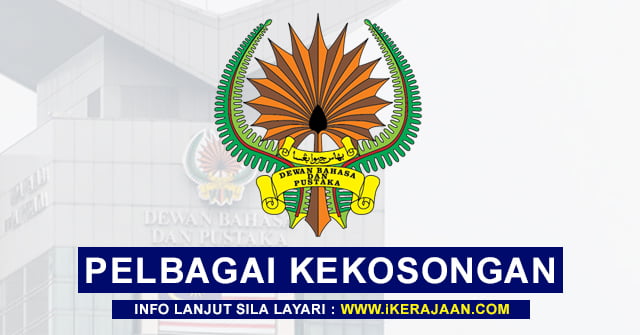 Jawatan kosong dewan bahasa dan pustaka 2021