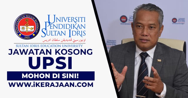Permohonan Jawatan Kosong Terkini Universiti Pendidikan Sultan Idris ...