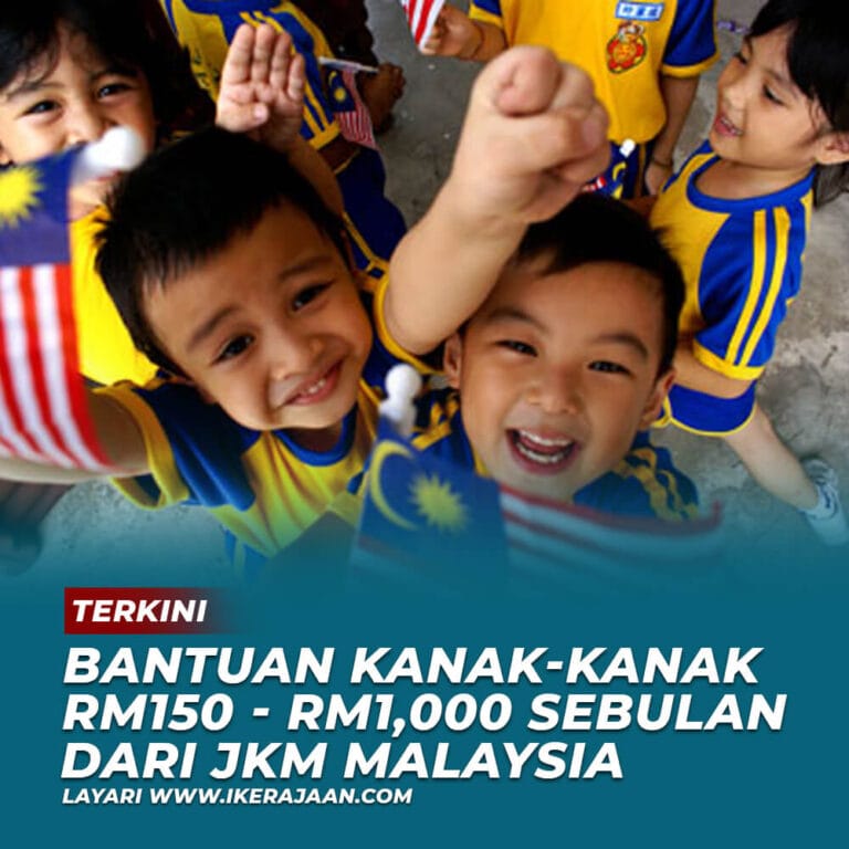 Bantuan KanakKanak RM150  RM1,000 Sebulan