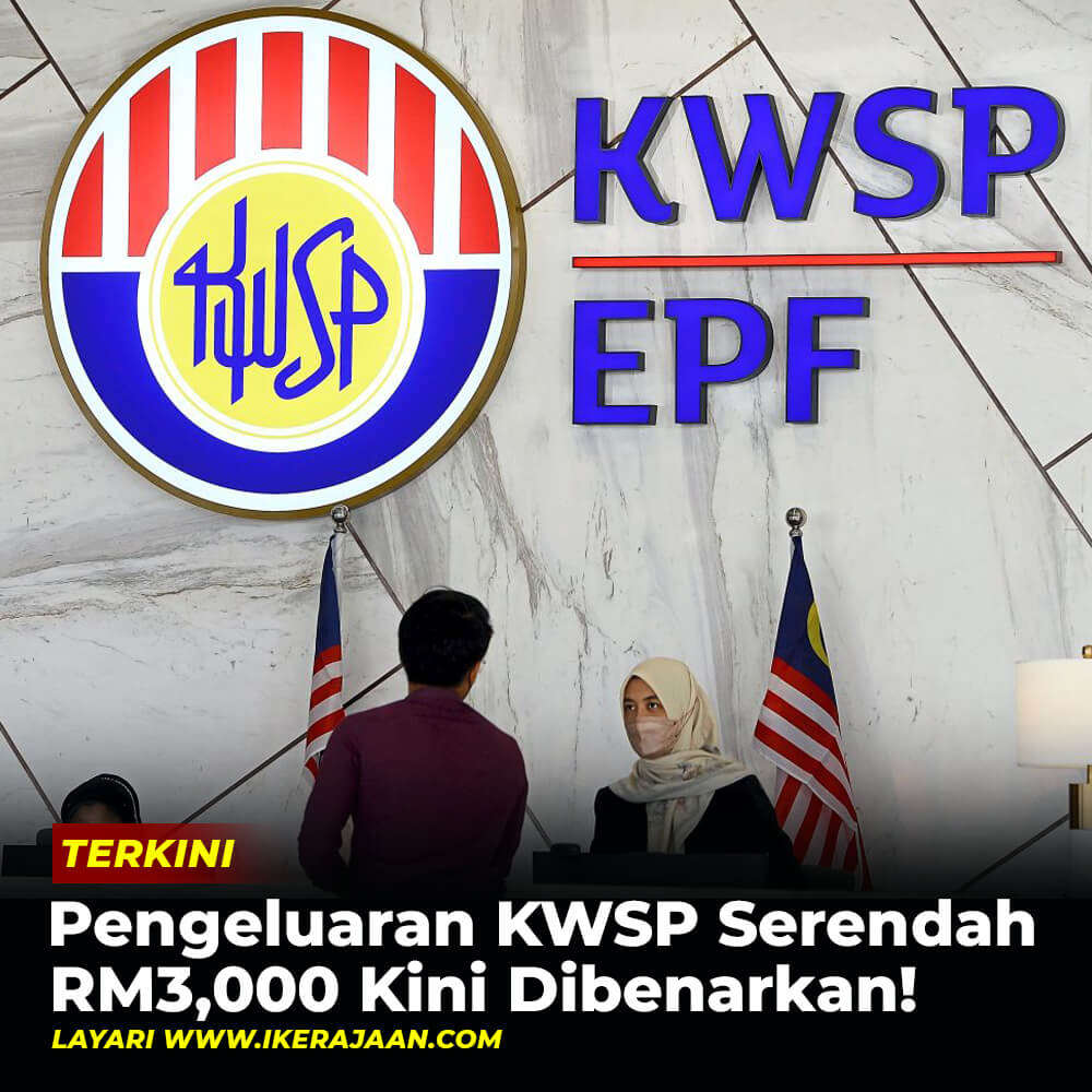 Pengeluaran KWSP Serendah RM3000