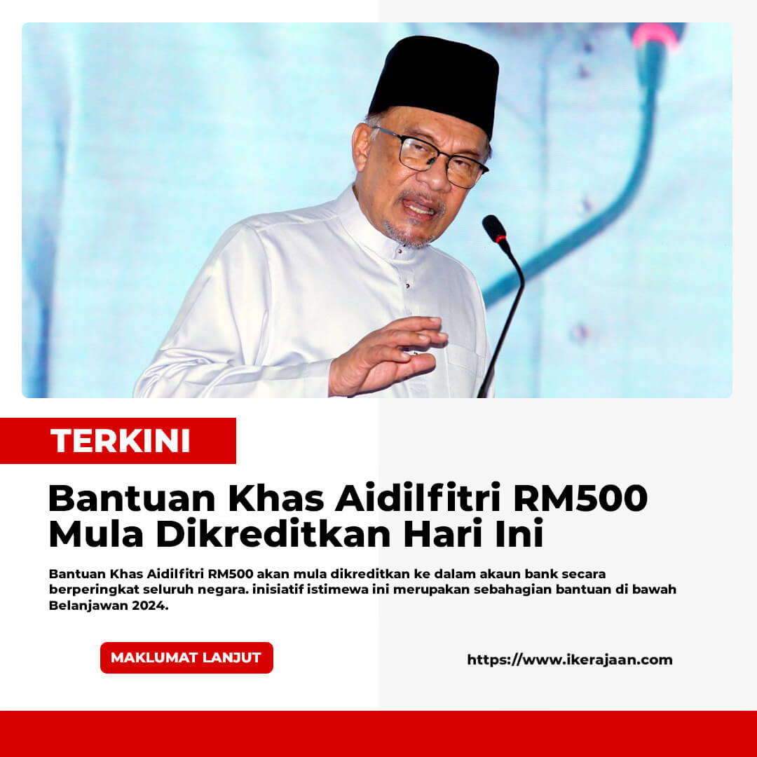 Bantuan Khas Aidilfitri RM500